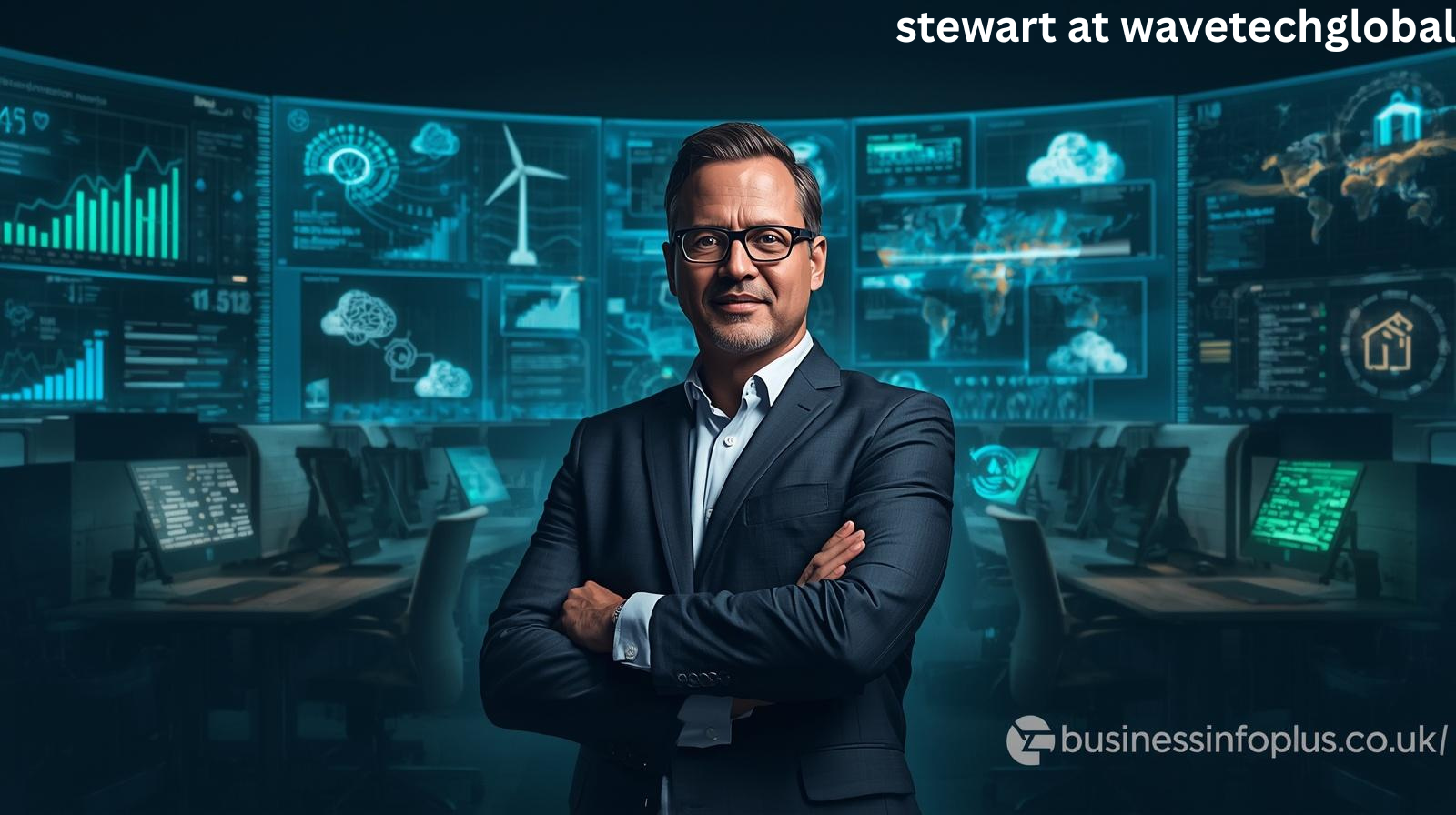 Stewart at WaveTechGlobal: Visionary Tech Leadership