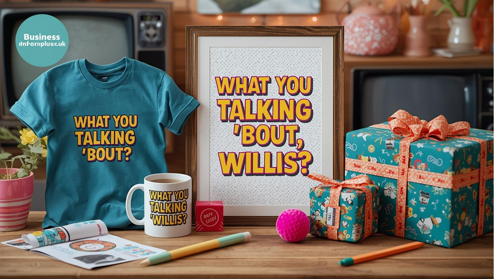 WhatUTalkingBoutWillis Gifts: Meaning, Ideas, and the Culture Behind the Trend