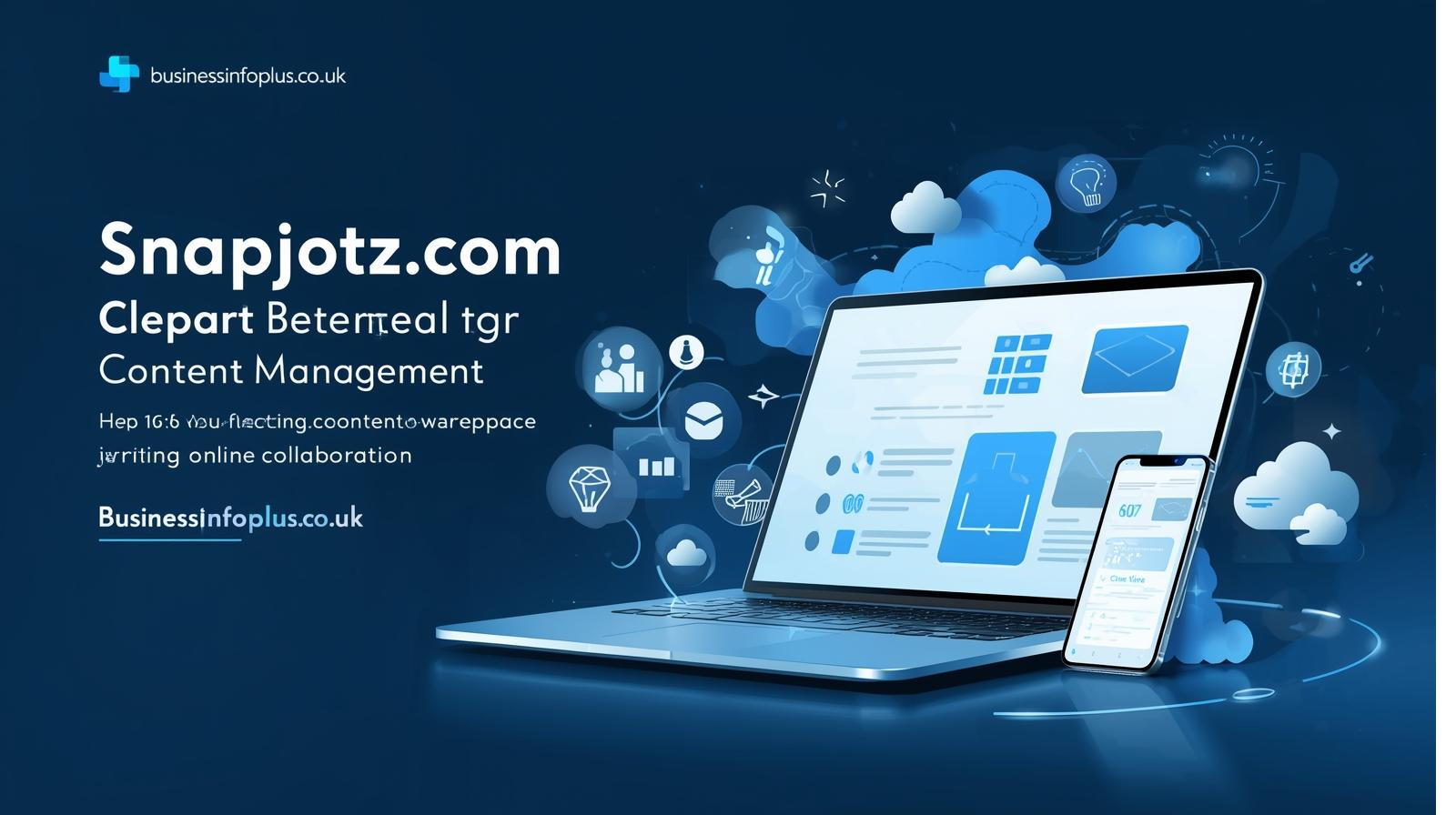 Snapjotz com: Complete Guide to the Emerging Digital Content and Idea Platform