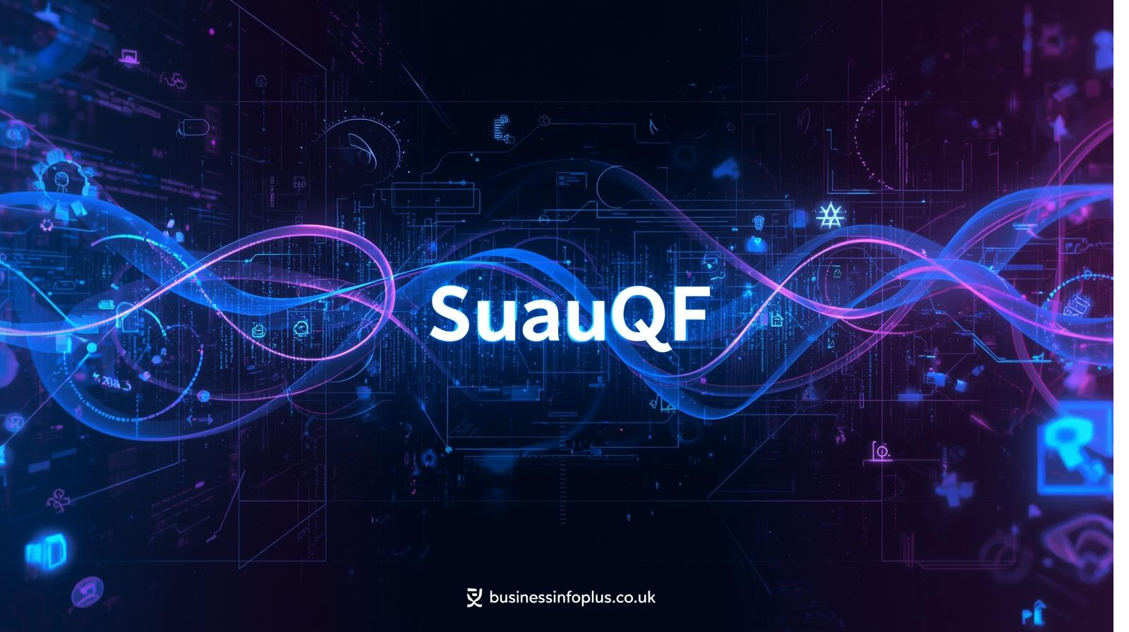 Suauqf: Meaning, Origins, Digital Uses, and Growing Online Interest